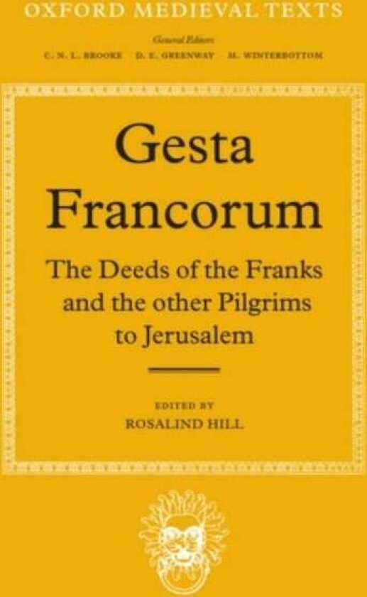 Gesta Francorum et aliorum Hierosolimitanorum