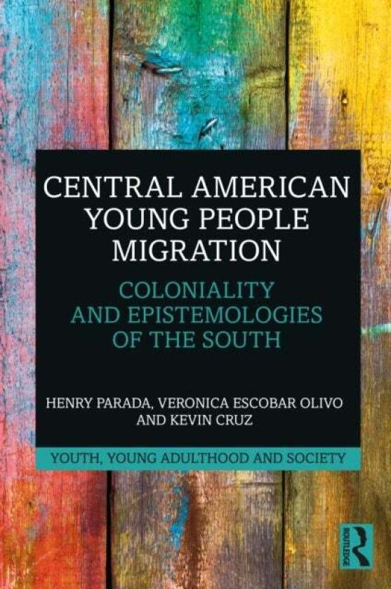 Central American Young People Migration av Henry Parada