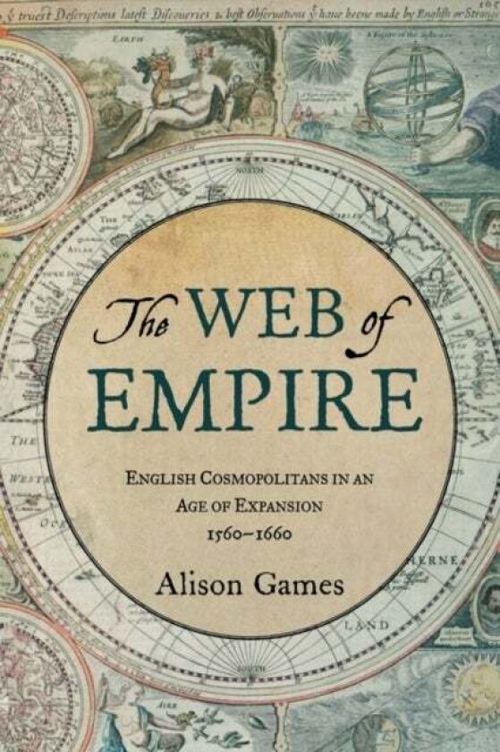 The Web of Empire av Alison Games