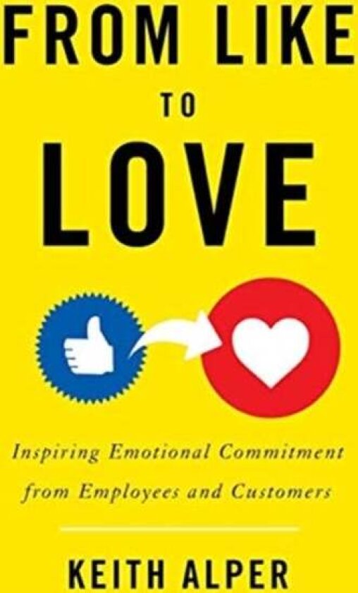 From Like to Love av Keith Alper