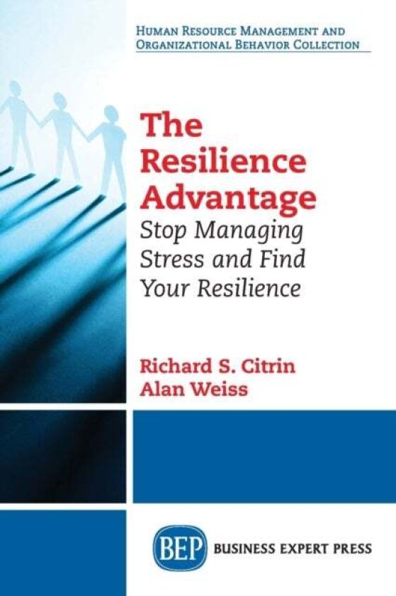 The Resilience Advantage av Alan Weiss