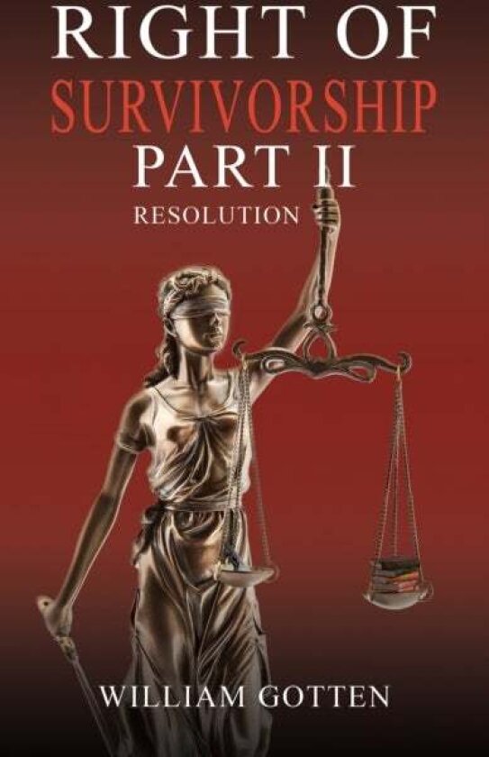 Right of Survivorship – Part II av William Gotten