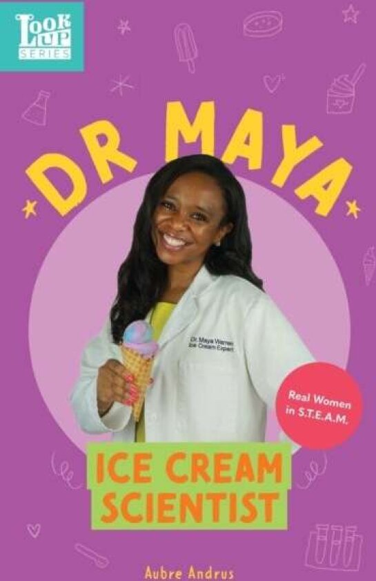 Dr. Maya, Ice Cream Scientist av Aubre Andrus