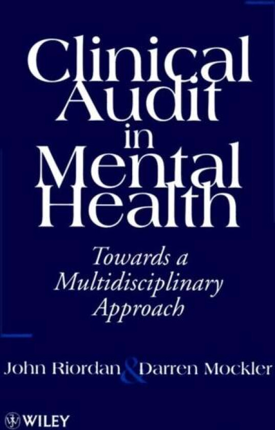 Clinical Audit in Mental Health av Darren Mockler