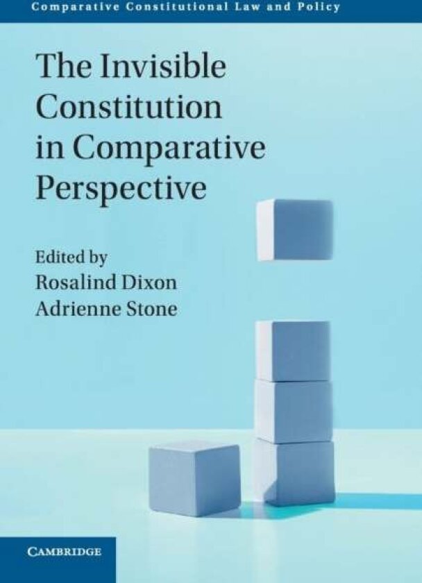 The Invisible Constitution in Comparative Perspective