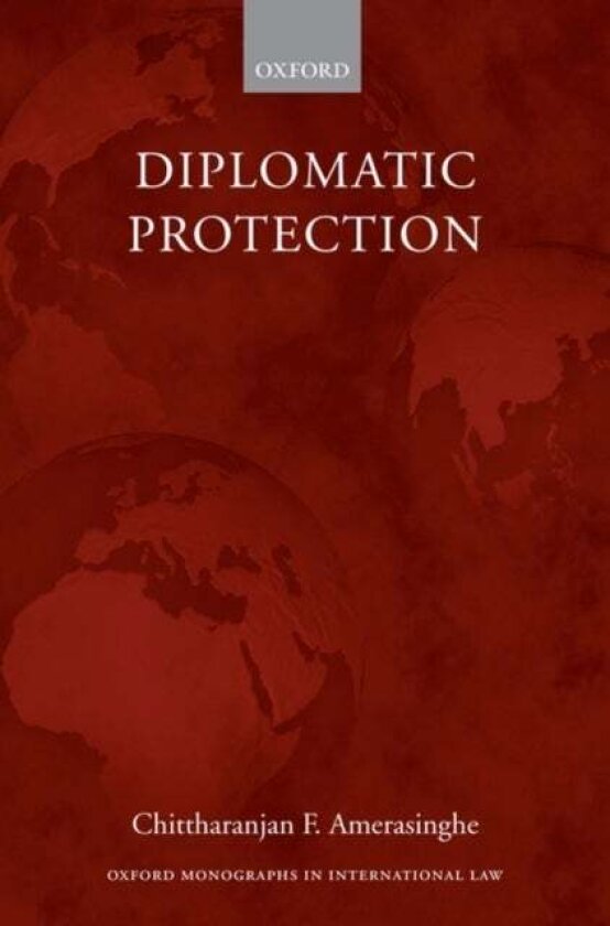 Diplomatic Protection av Chittharanjan F. Amerasinghe
