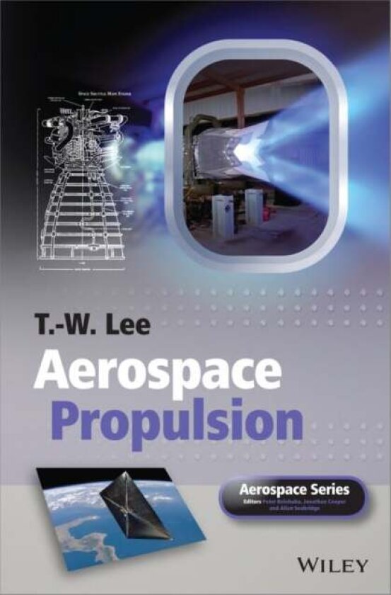 Aerospace Propulsion av T. W. Lee