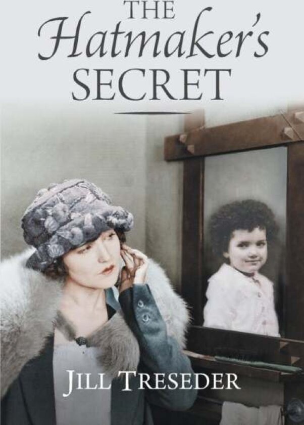 The Hatmaker's Secret av Jill Treseder