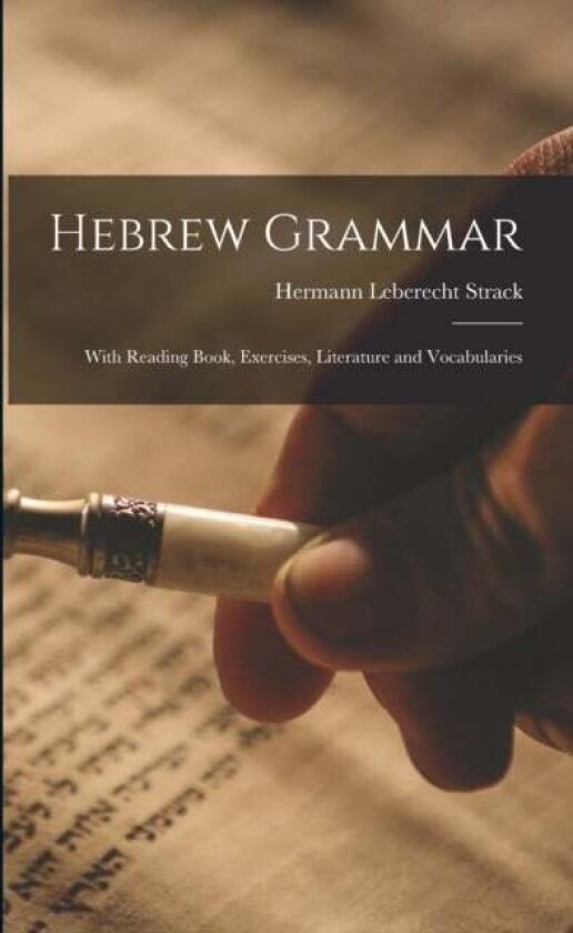 Hebrew Grammar av Hermann Leberecht 1848-1922 Strack