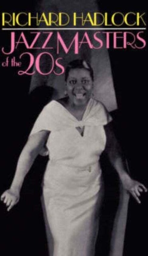 Jazz Masters Of The 20s av Richard Hadlock