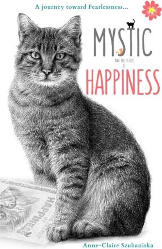 Mystic and the Secret of Happiness av Anne-Claire Szubaniska