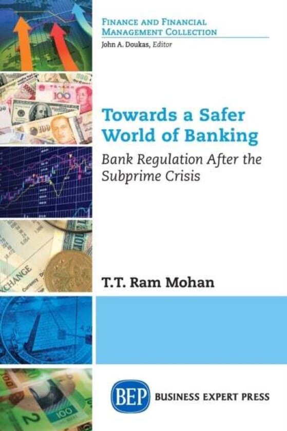 Towards a Safer World of Banking av T.T. Ram Mohan