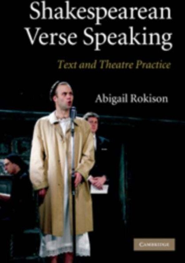 Shakespearean Verse Speaking av Abigail Rokison