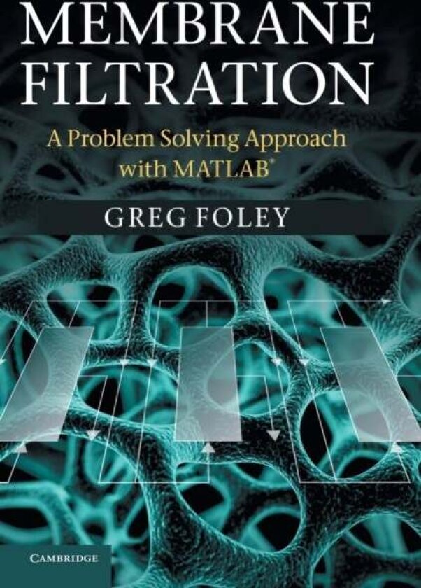 Membrane Filtration av Greg Foley