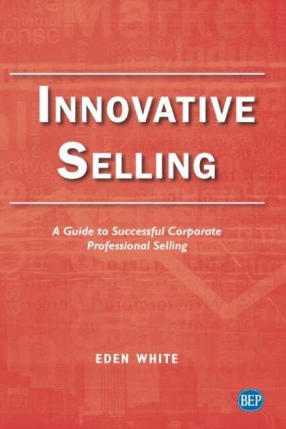 Innovative Selling av Eden White