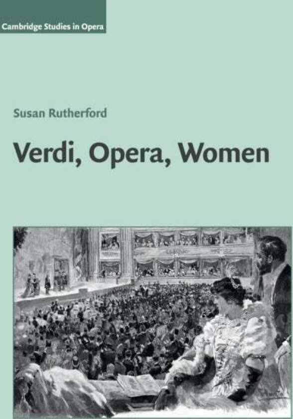 Verdi, Opera, Women av Susan Rutherford