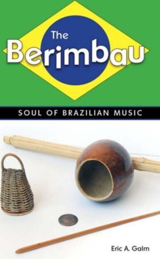 The Berimbau av Eric A. Galm