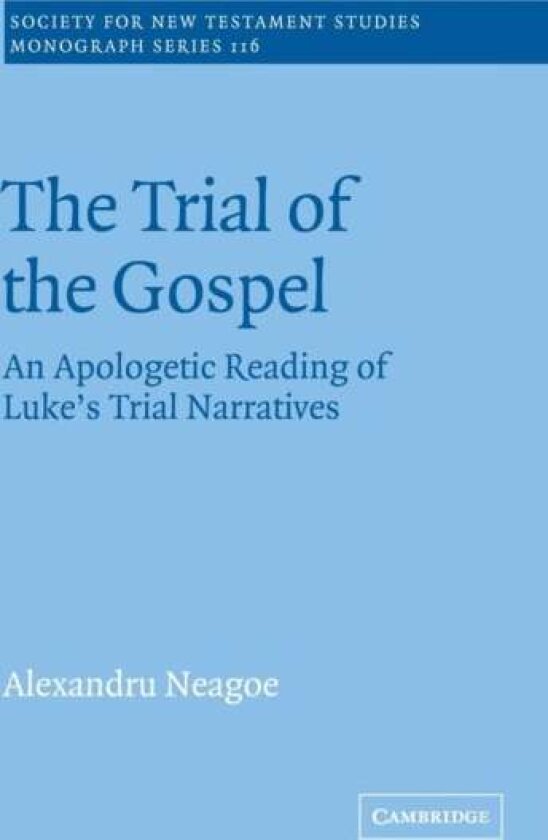 The Trial of the Gospel av Alexandru Neagoe