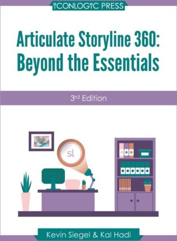 Articulate Storyline 360 av Siegel K