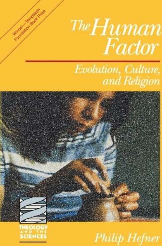 The Human Factor av Philip Hefner