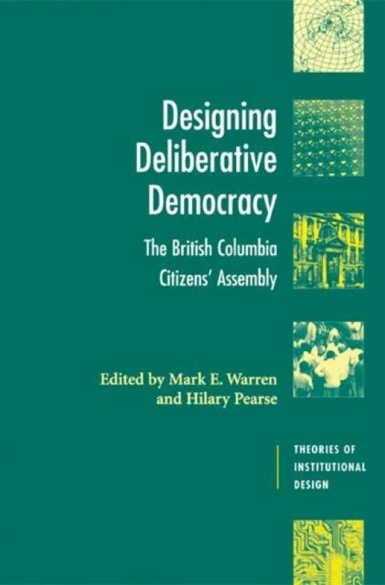 Designing Deliberative Democracy