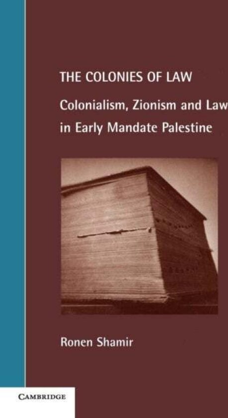 The Colonies of Law av Ronen Shamir