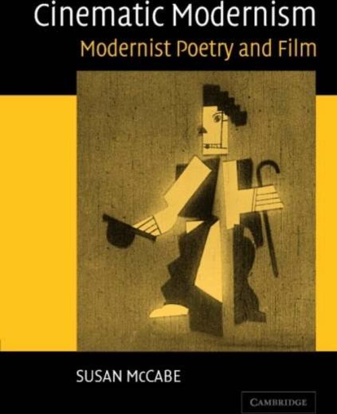 Cinematic Modernism av Susan McCabe