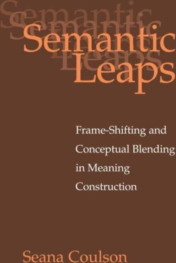 Semantic Leaps av Seana Coulson