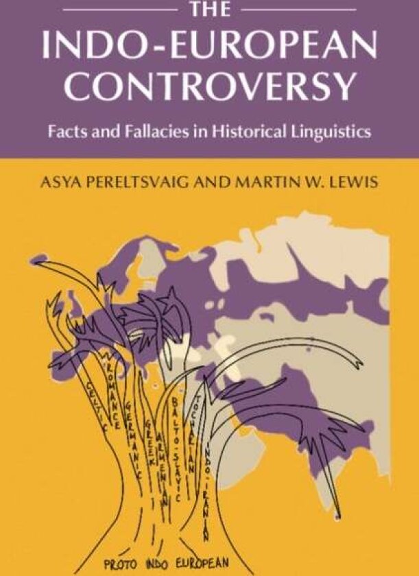 The Indo-European Controversy av Asya Pereltsvaig