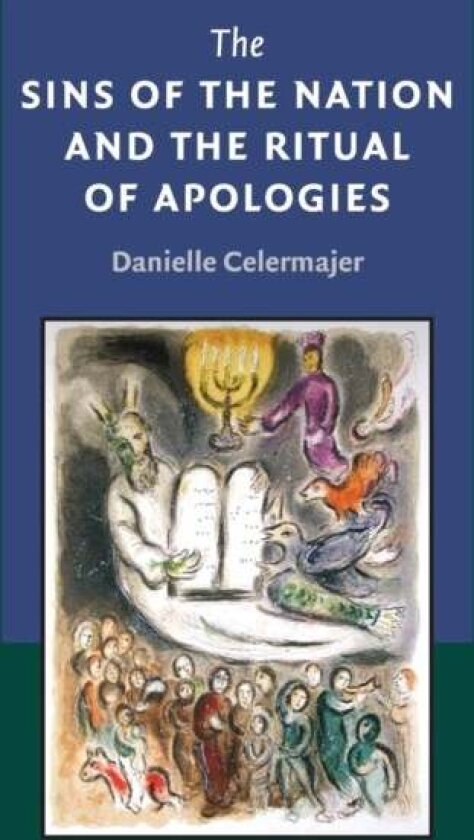 The Sins of the Nation and the Ritual of Apologies av Danielle Celermajer