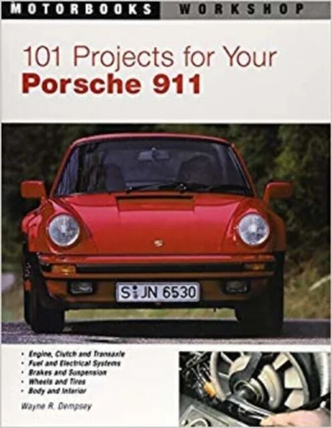 101 Projects for Your Porsche 911, 1964-1989 av Wayne R. Dempsey