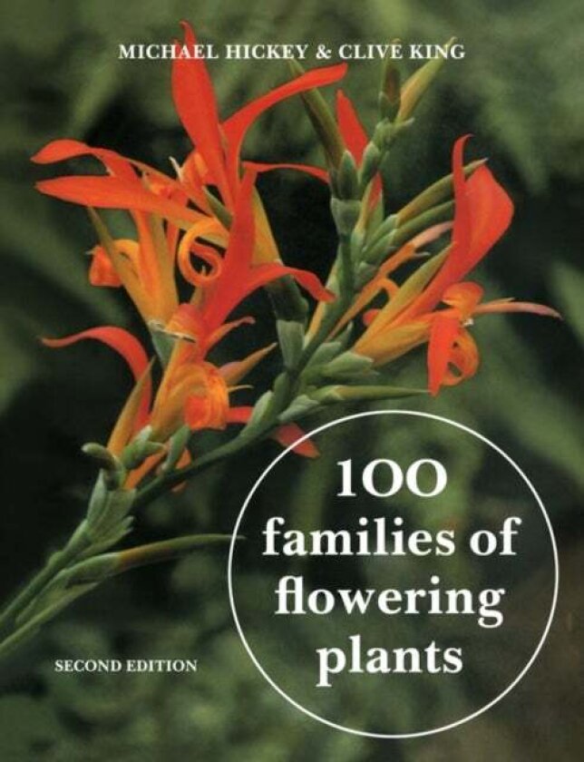 100 Families of Flowering Plants av Michael Hickey