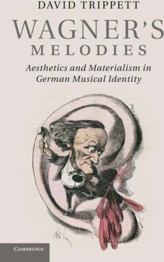 Wagner's Melodies av David Trippett