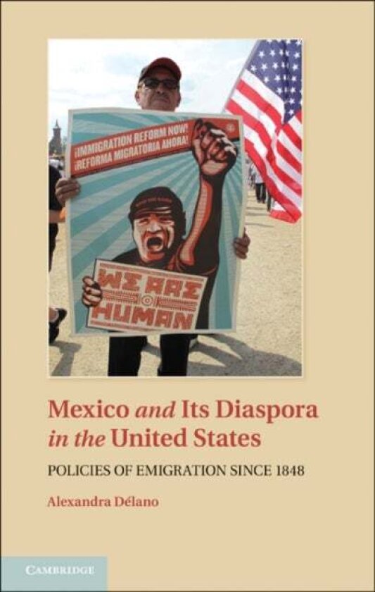 Mexico and its Diaspora in the United States av Alexandra Delano