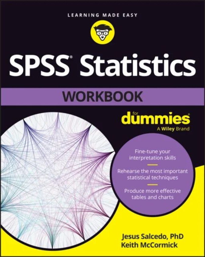 SPSS Statistics Workbook For Dummies av Jesus Salcedo, Keith McCormick