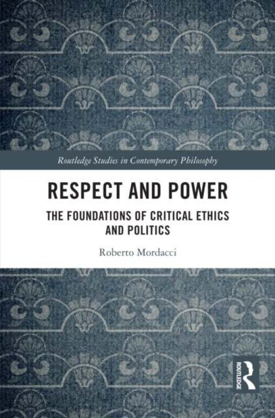 Respect and Power av Roberto Mordacci