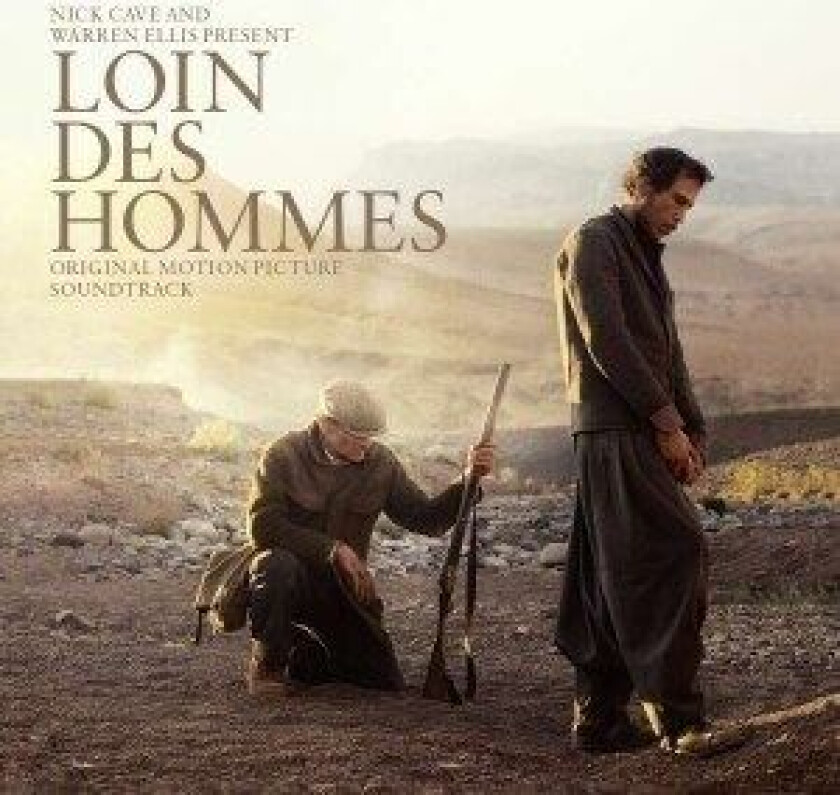 Cave Nick & Warren Ellis - Loin Des Hommes (Original Motion Pi