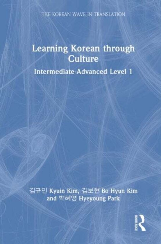 Learning Korean through Culture av Bo Hyun Kim