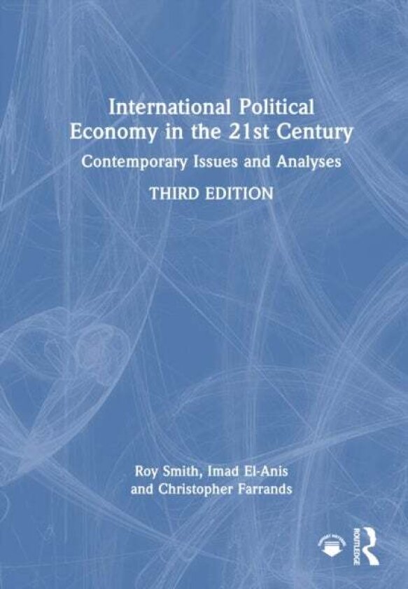 International Political Economy in the 21st Century av Christopher Farrands