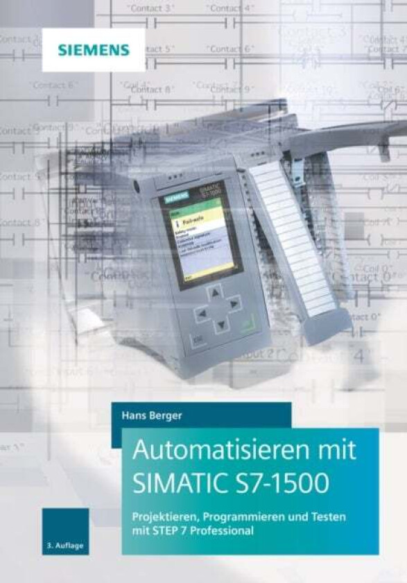 Automatisieren mit SIMATIC S7-1500 av Hans Berger