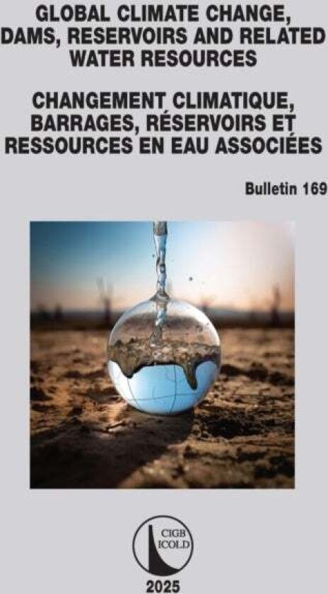 Global Climate Change, Dams, Reservoirs and Related Water Resources / Changement Climatique, Barrages, Reservoirs et Ressources en eau associees av CI