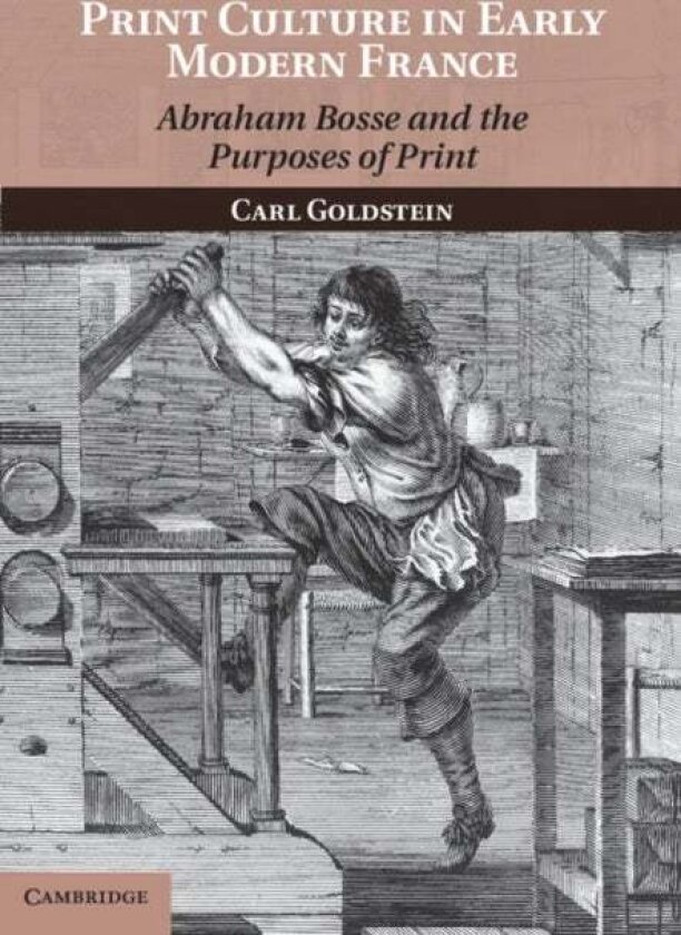 Print Culture in Early Modern France av Carl Goldstein