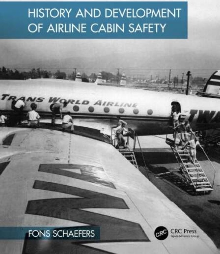 History and Development of Airline Cabin Safety av Fons Schaefers