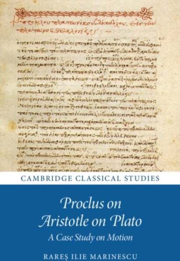 Proclus on Aristotle on Plato av Rares Ilie Marinescu