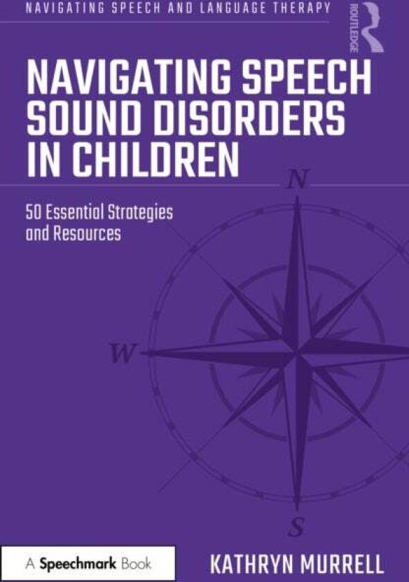 Navigating Speech Sound Disorders in Children av Kathryn Murrell