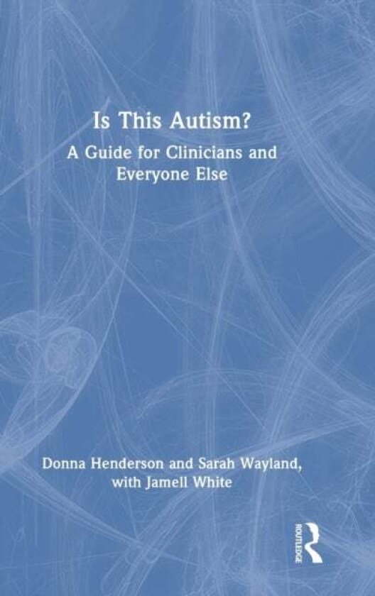 Is This Autism? av Donna Henderson
