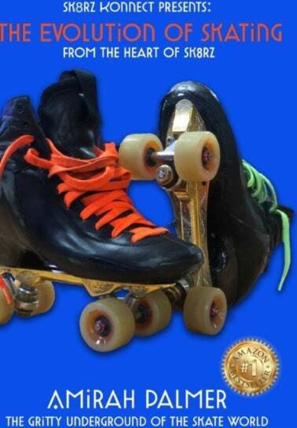 The Evolution of Skating av Amirah Palmer