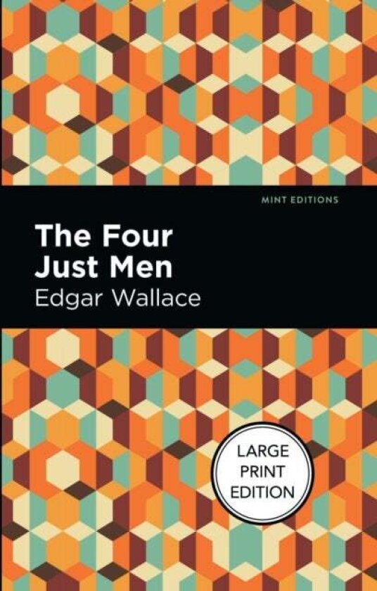 The Four Just Men av Edgar Wallace