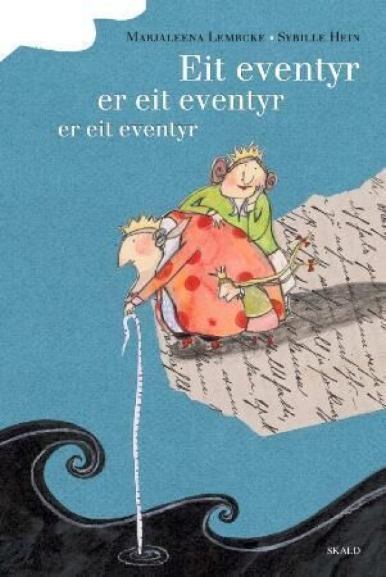Eit eventyr er eit eventyr er eit eventyr av Marjaleena Lembcke