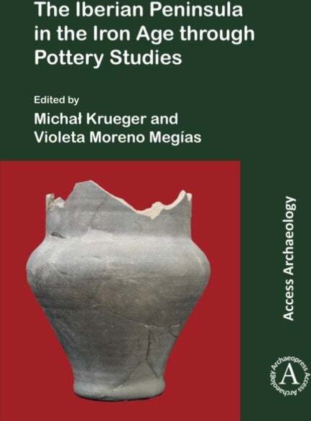 The Iberian Peninsula in the Iron Age through Pottery Studies